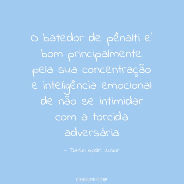 O batedor de pênalti e' bom principalmente pela