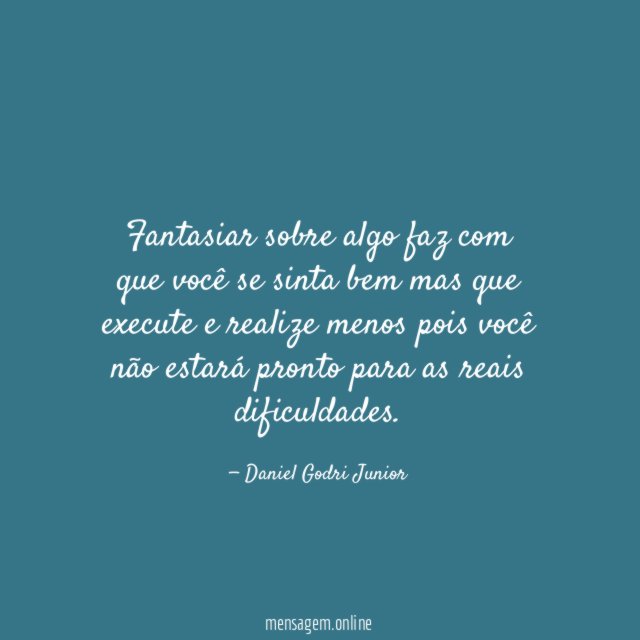 Fantasiar sobre algo faz com que você se