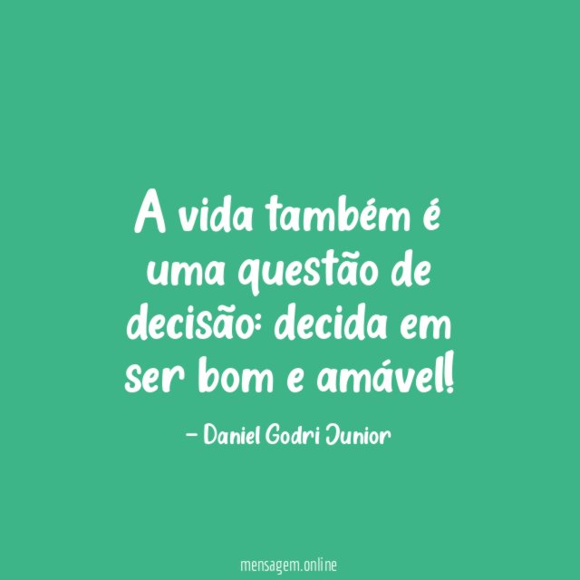 A vida também é uma questão de decisão
