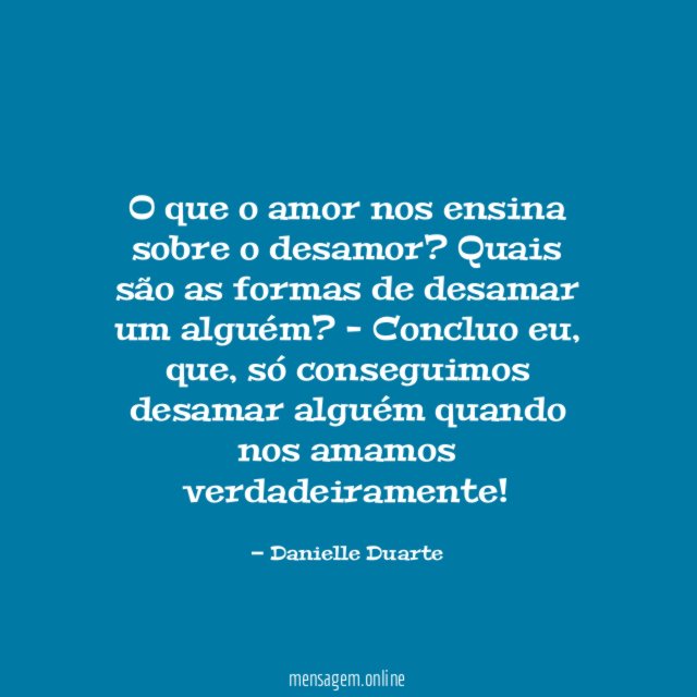 O que o amor nos ensina sobre o desamor