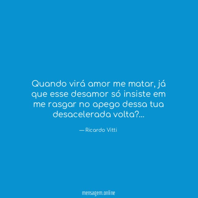 Quando virá amor me matar