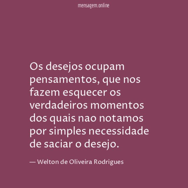 Os desejos ocupam pensamentos
