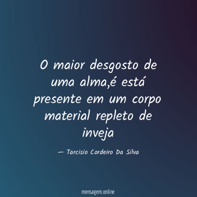 O maior desgosto de uma alma