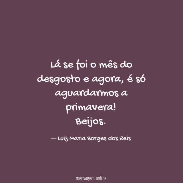 Lá se foi o mês do desgosto e agora