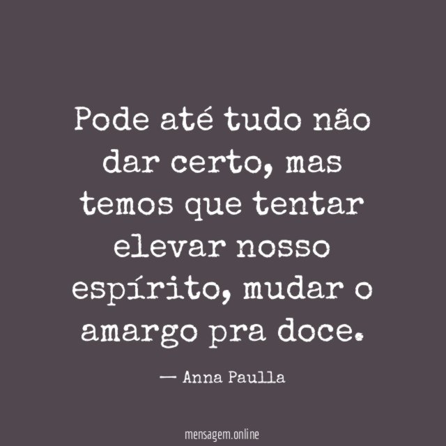 Pode até tudo não dar certo