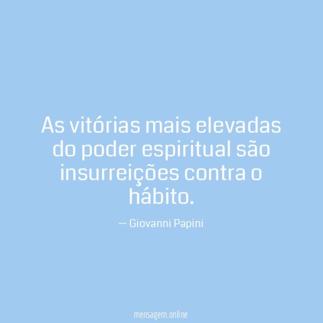 As vitórias mais elevadas do poder espiritual são