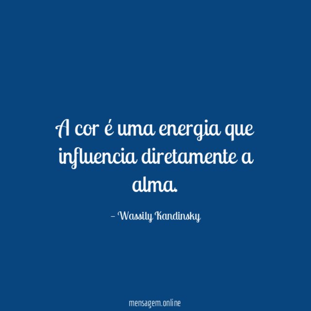 A cor é uma energia que influencia diretamente a alma