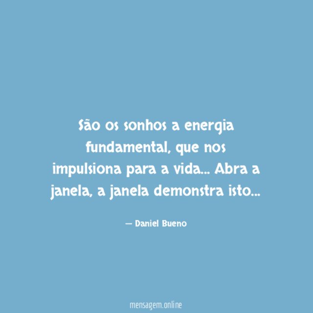 São os sonhos a energia fundamental