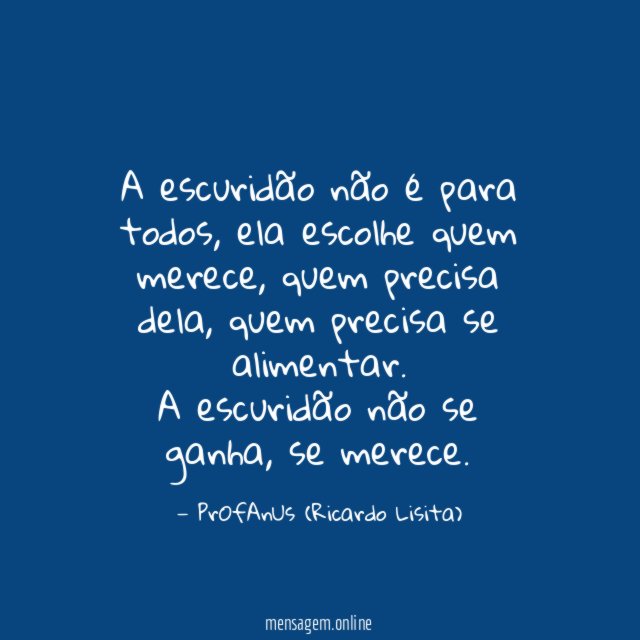 A escuridão não é para todos
