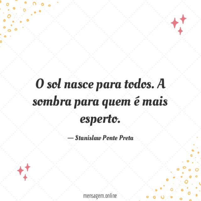O sol nasce para todos