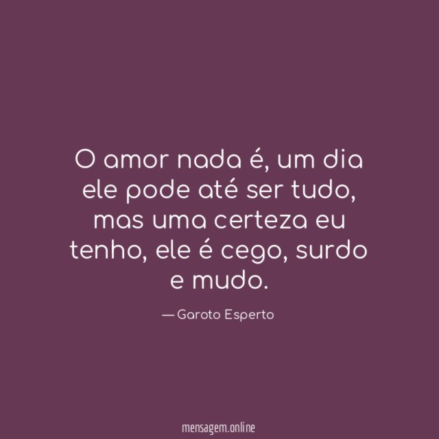O amor nada é