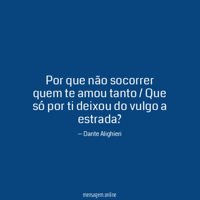 Por que não socorrer quem te amou tanto