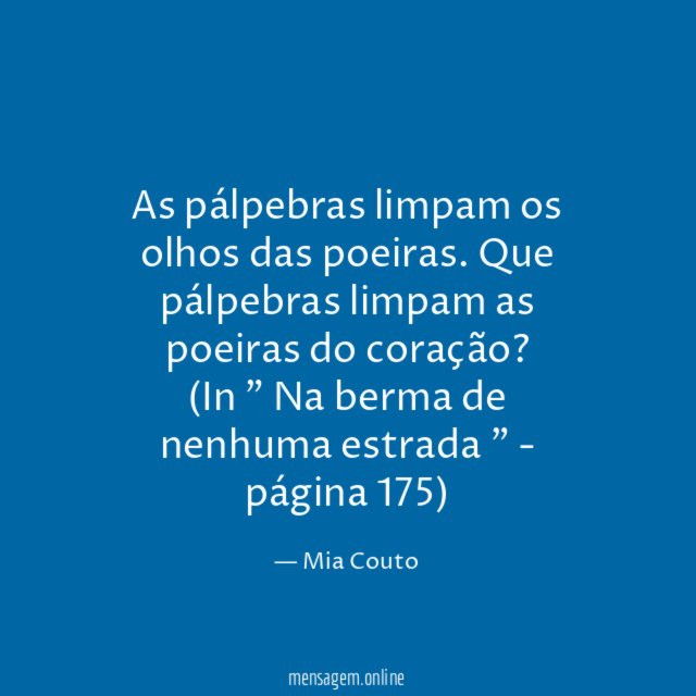 As pálpebras limpam os olhos das poeiras