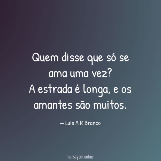 Quem disse que só se ama uma vez