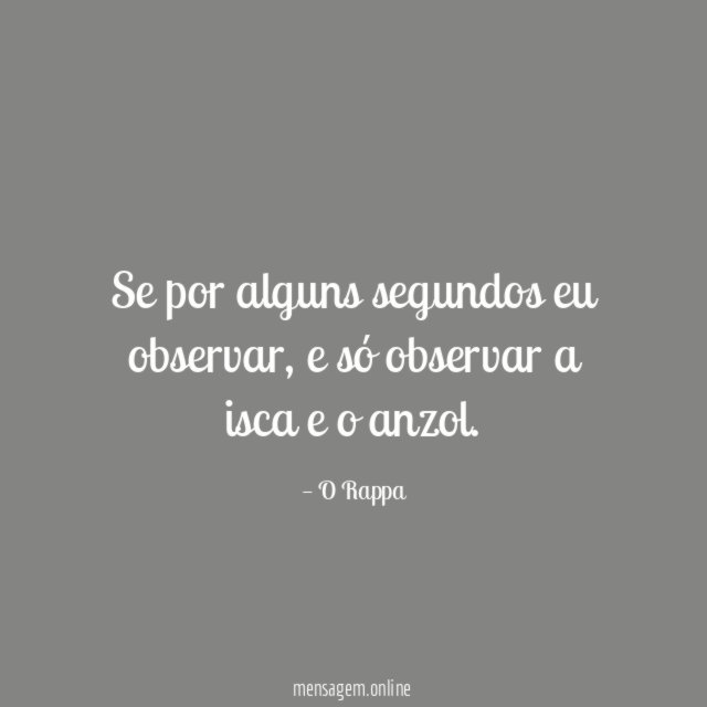 Se por alguns segundos eu observar