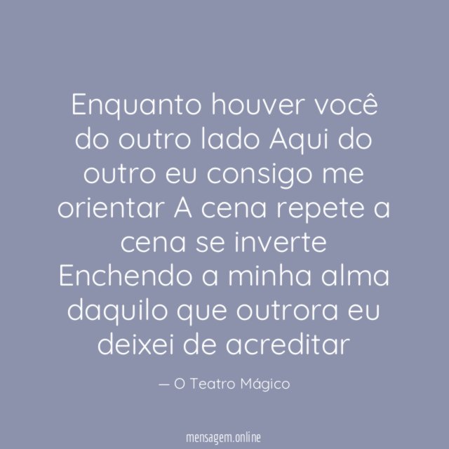 Enquanto houver você do outro lado Aqui do outro