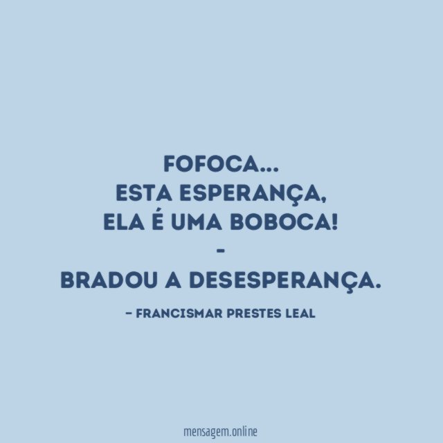 Fofoca…