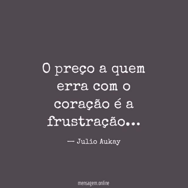 O preço a quem erra com o coração