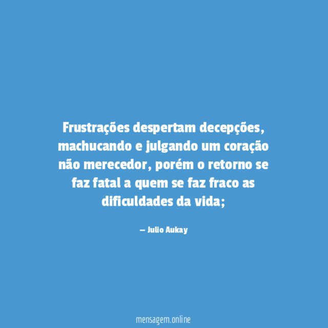 Frustrações despertam decepções