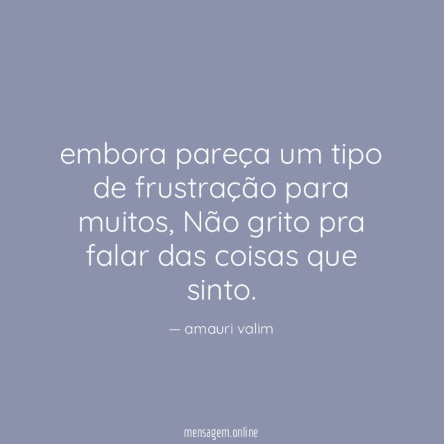 embora pareça um tipo de frustração para muitos