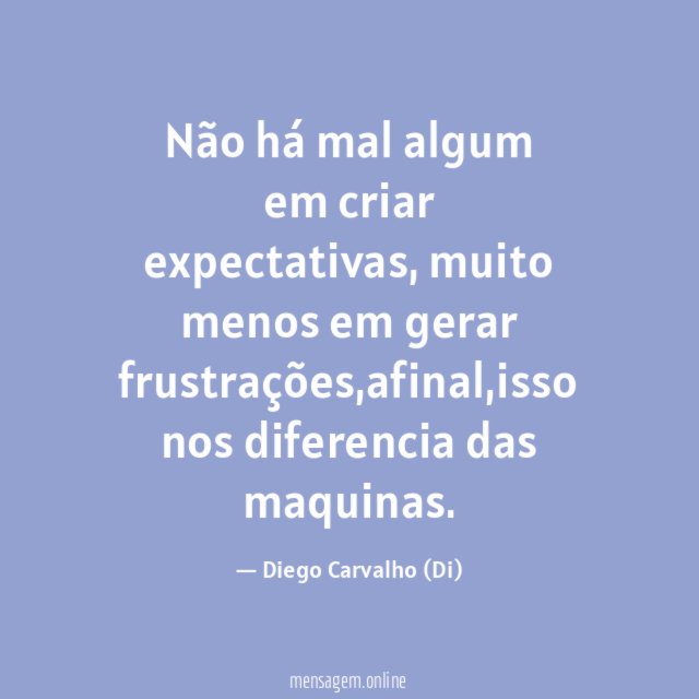 Não há mal algum em criar expectativas