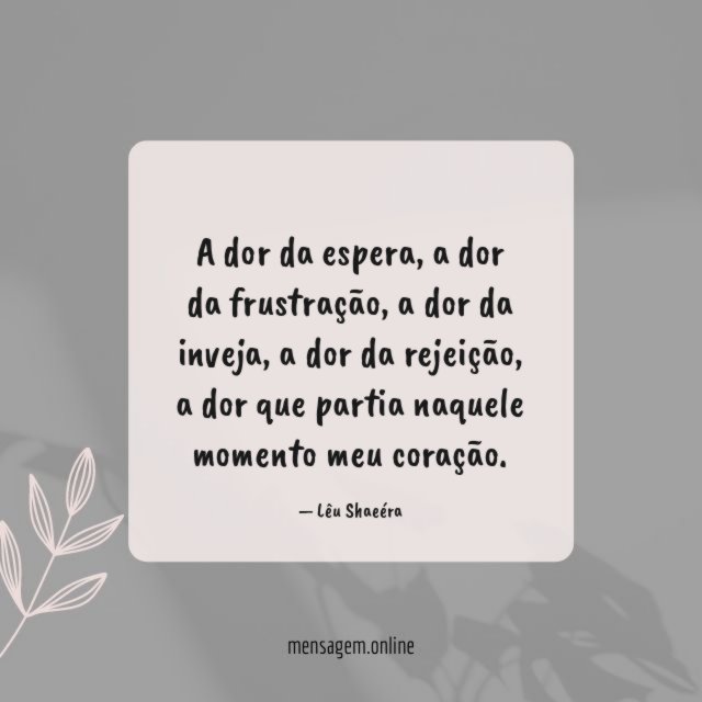 A dor da espera