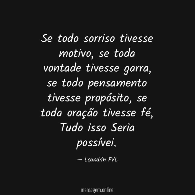 Se todo sorriso tivesse motivo