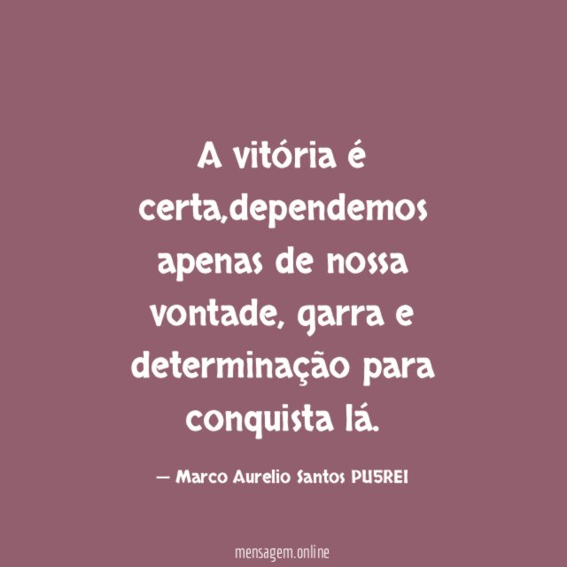 A vitória é certa