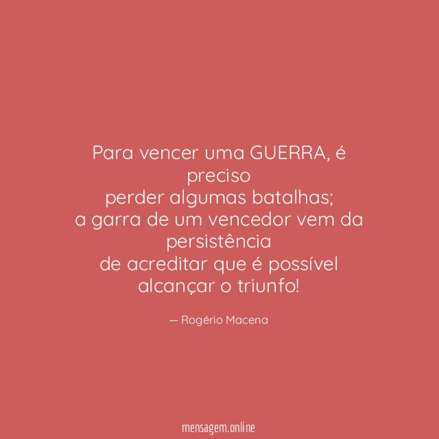 Para vencer uma GUERRA