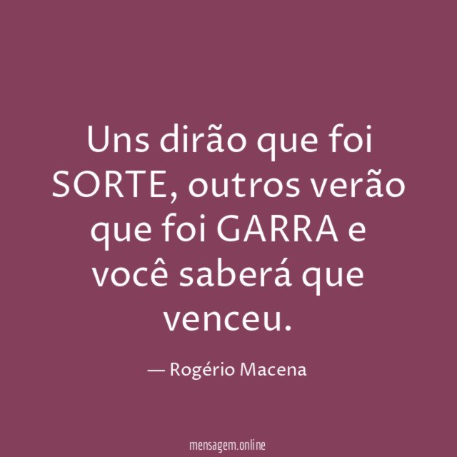 Uns dirão que foi SORTE