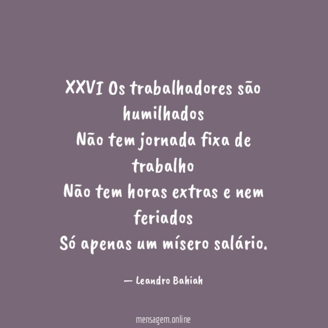 XXVI Os trabalhadores são humilhados