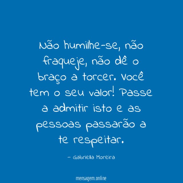 Não humilhe-se