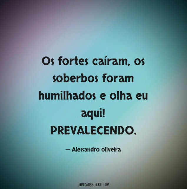 Os fortes caíram