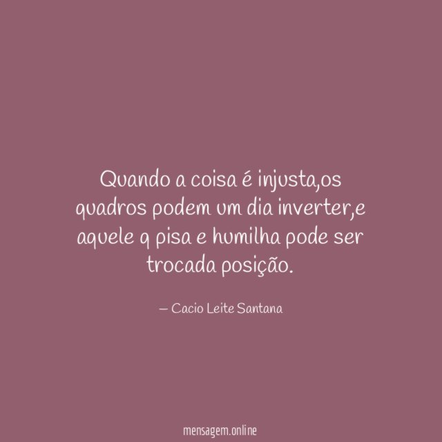 Quando a coisa é injusta