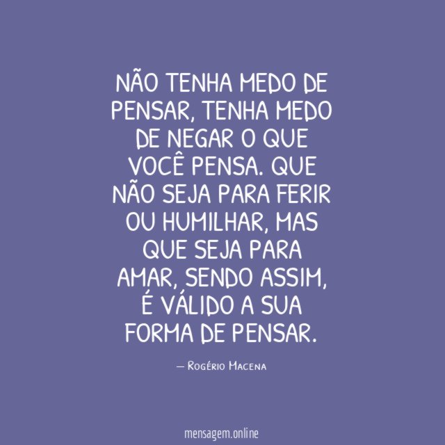NÃO TENHA MEDO DE PENSAR