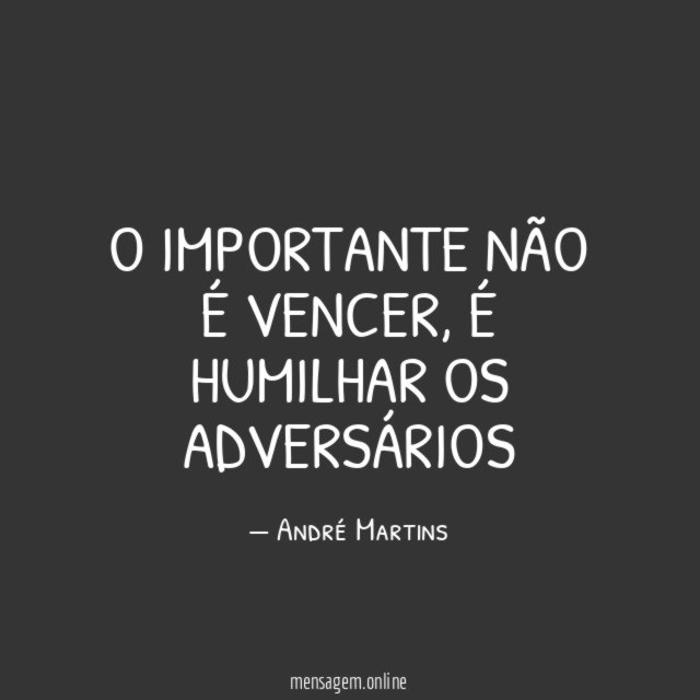 O importante não é vencer