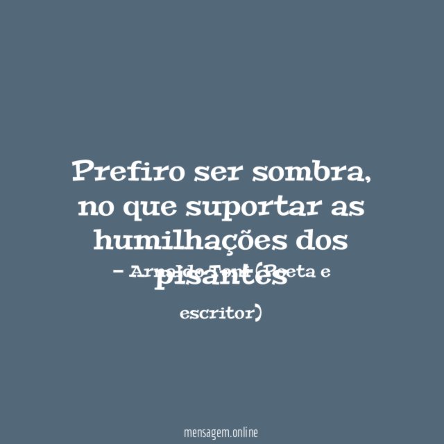 Prefiro ser sombra