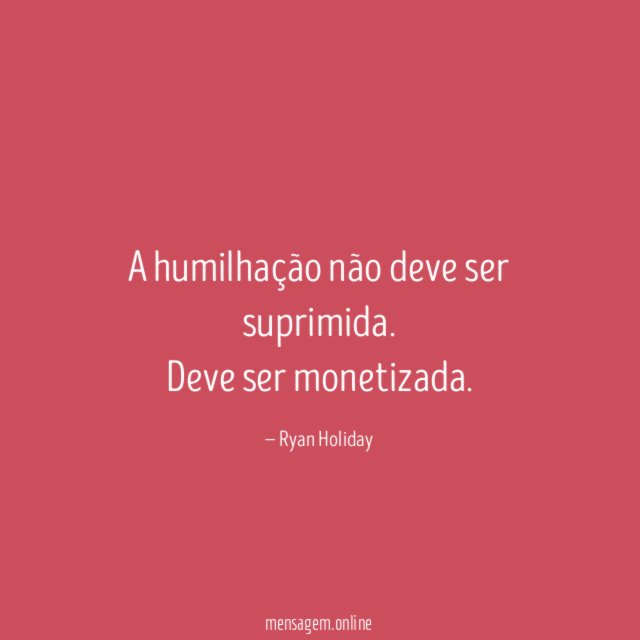 A humilhação não deve ser suprimida