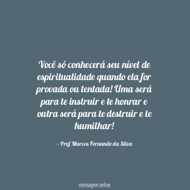 Você só conhecerá seu nível de espiritualidade quando