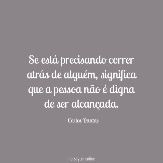 Se está precisando correr atrás de alguém