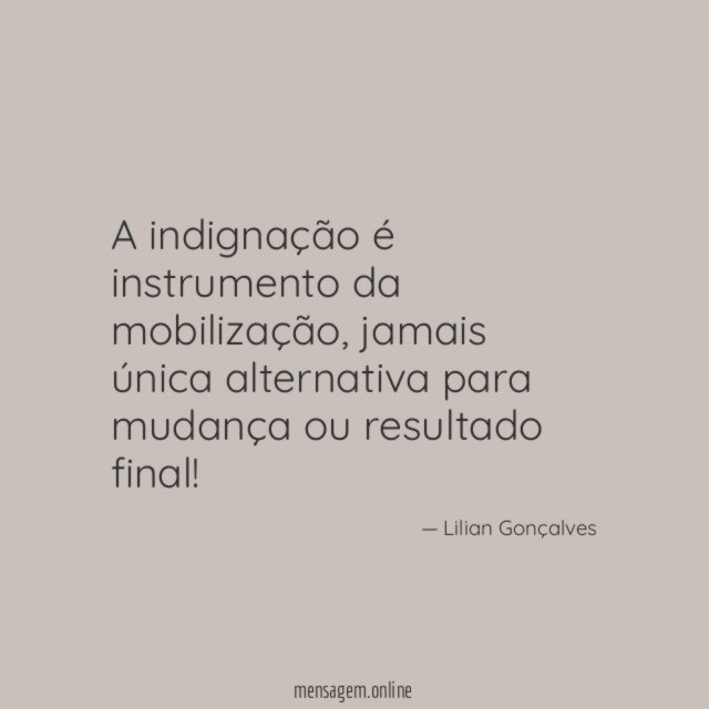 A indignação é instrumento da mobilização