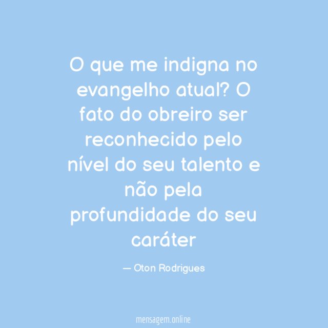 O que me indigna no evangelho atual