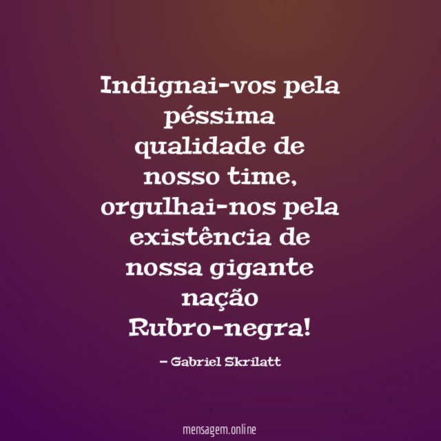 Indignai-vos pela péssima qualidade de nosso time