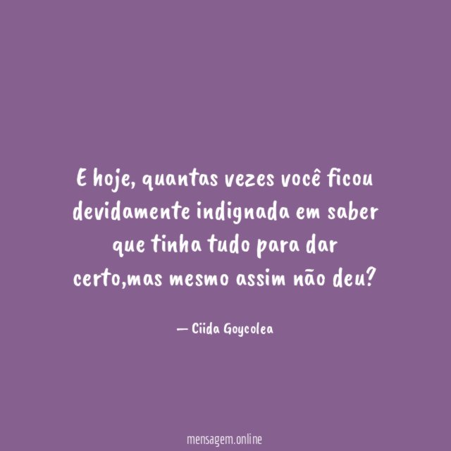 E hoje