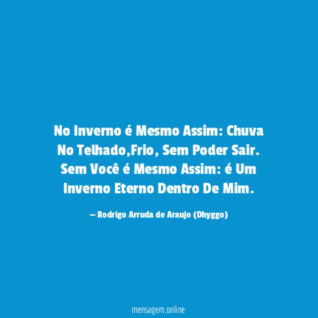 No Inverno é Mesmo Assim