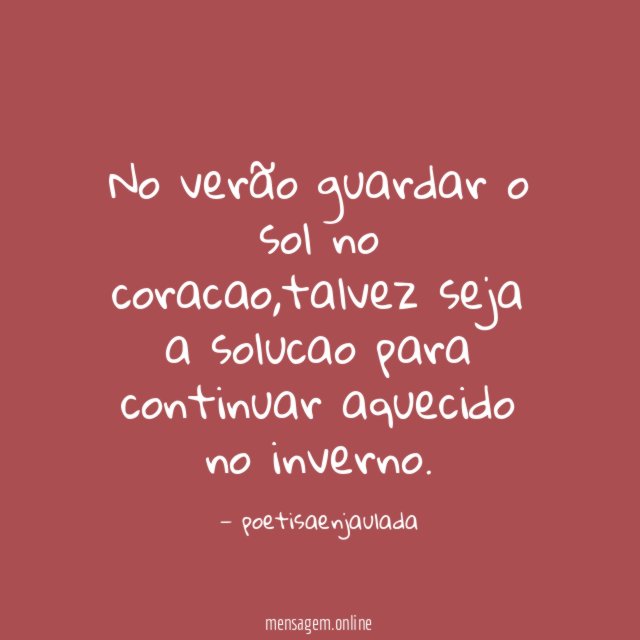 No verão guardar o sol no coracao