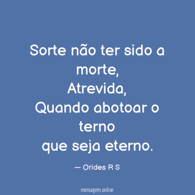 Sorte não ter sido a morte