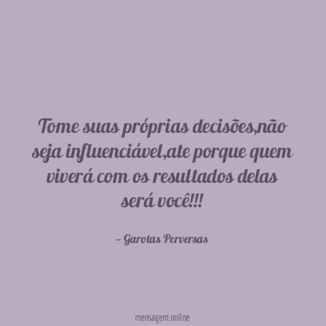 Tome suas próprias decisões