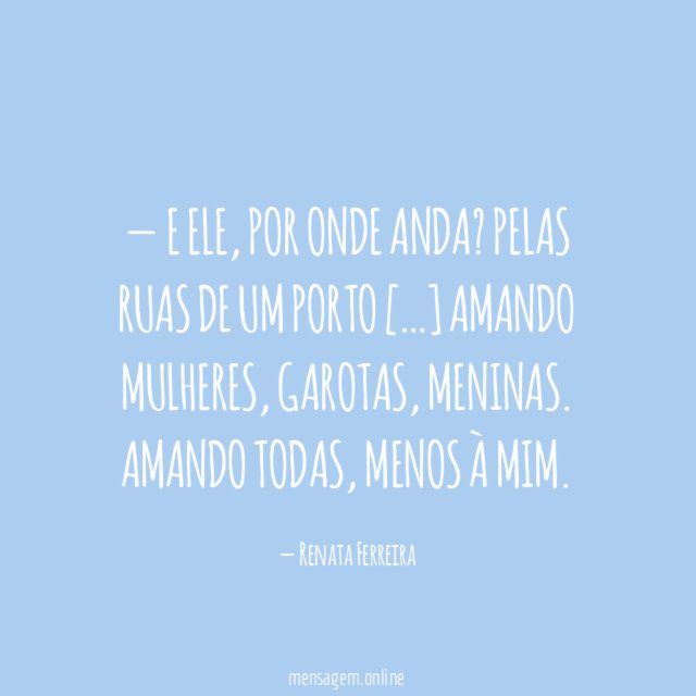 — E ele