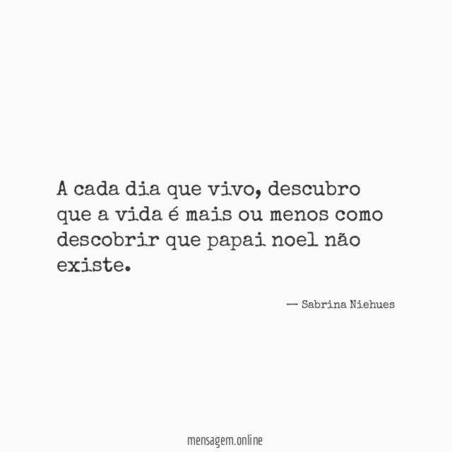 A cada dia que vivo